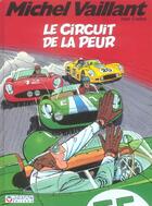 Couverture du livre « Michel Vaillant T.3 ; le circuit de la peur » de Jean Graton aux éditions Graton