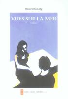 Couverture du livre « Vues sur la mer » de Helene Gaudy aux éditions Impressions Nouvelles