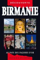 Couverture du livre « Birmanie ; au pays des pagodes d'or » de Michel Ferrer aux éditions Olizane