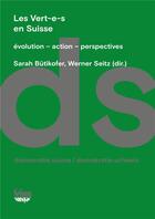 Couverture du livre « Les vert-e-s en suisse : évolution - action - perspectives » de Sei Butikofer Sarah aux éditions Seismo