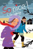 Couverture du livre « So nice ! l'île sauvage » de Carolyn Chouinard et Lora Boisvert aux éditions Dominique Et Compagnie