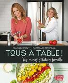 Couverture du livre « Tous à table ! » de Isabelle Huot aux éditions Editions Du Journal