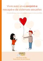 Couverture du livre « Vivre avec un conjoint rescapé de violences sexuelles » de Julie Junquet et Illel Kieser'L Baz aux éditions Cavacs France