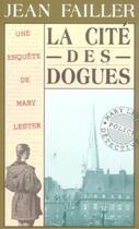 Couverture du livre « La cité des dogues » de Jean Failler aux éditions Palemon