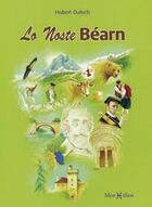 Couverture du livre « Noste bearn (lo) » de Hubert Dutech aux éditions Monhelios