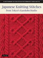 Couverture du livre « Japanese knitting stitches from Tokyo's Kasekobo studio » de Yoko Hatta aux éditions Tuttle