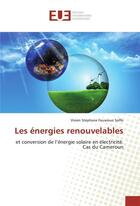 Couverture du livre « Les energies renouvelables » de Soffo Vivien aux éditions Editions Universitaires Europeennes