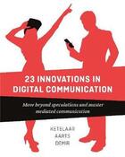Couverture du livre « 26 innovations in digital communication » de Ketelaar Paul aux éditions Bis Publishers