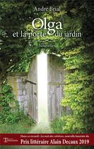 Couverture du livre « Olga et la porte du jardin » de Andre Brial aux éditions Editions Humanis