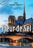 Couverture du livre « Fleur de sel » de Digeon - Gaudinet B. aux éditions Sydney Laurent