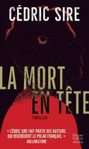 Couverture du livre « La mort en tête » de Cedric Sire aux éditions Harpercollins