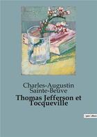 Couverture du livre « Thomas Jefferson et Tocqueville » de Charles-Augustin Sainte-Beuve aux éditions Shs Editions