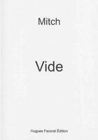 Couverture du livre « Vide » de Mitch aux éditions Hugues Facorat