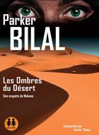 Couverture du livre « Les ombres du desert » de Parker Bilal aux éditions Sixtrid