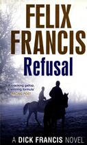 Couverture du livre « Refusal » de Felix Francis aux éditions Adult Pbs