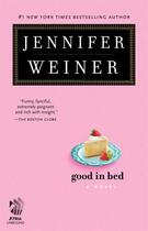 Couverture du livre « Good in Bed » de Jennifer Weiner aux éditions Atria Books