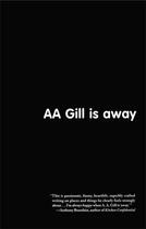Couverture du livre « AA Gill Is Away » de Gill A A aux éditions Orion Digital