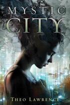 Couverture du livre « Mystic city » de Theo Lawrence aux éditions Editions Racine