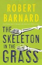 Couverture du livre « The skeleton in the grass » de Barnard Robert aux éditions Editions Racine