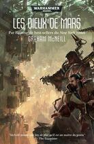 Couverture du livre « Warhammer 40.000 : les dieux de Mars Tome 3 » de Graham Mcneill aux éditions Black Library