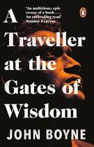 Couverture du livre « A TRAVELLER AT THE GATES OF WISDOM » de John Boyne aux éditions Black Swan