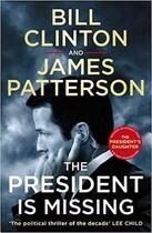 Couverture du livre « THE PRESIDENT IS MISSING » de Bill & Patt Clinton aux éditions Random House Uk
