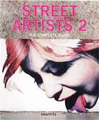 Couverture du livre « Street artists 2 the complete guide (voir 9781909051348) » de Arango Glenn/Tapies aux éditions Graffito Books