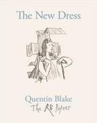 Couverture du livre « The new dress (the qb papers) » de Quentin Blake aux éditions Thames & Hudson