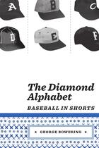 Couverture du livre « The Diamond Alphabet » de George Bowering aux éditions Bookthug