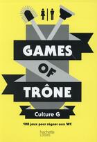 Couverture du livre « Games of trône ; culture g » de  aux éditions Hachette Pratique