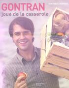 Couverture du livre « Gontran Joue De La Casserole » de Gontran Cherrier aux éditions Hachette Pratique