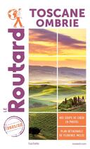 Couverture du livre « Guide du Routard : Toscane, Ombrie (édition 2021/2022) » de Collectif Hachette aux éditions Hachette Tourisme