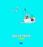 Couverture du livre « Bonne pêche » de Thierry Dedieu aux éditions Seuil Jeunesse