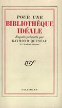 Couverture du livre « Pour une bibliotheque ideale » de Collectif Gallimard aux éditions Gallimard (patrimoine Numerise)