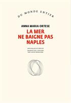 Couverture du livre « La mer ne baigne pas Naples » de Anna Maria Ortese aux éditions Gallimard