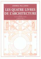 Couverture du livre « Les quatre livres de l'architecture » de Palladio Andrea aux éditions Flammarion