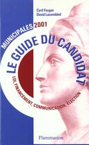 Couverture du livre « Le Guide du candidat » de David Lacombled aux éditions Flammarion