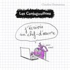 Couverture du livre « Les Conjugouillons Tome 3 : j'écrivis un chef-d'oeuvre » de Claudine Desmarteau aux éditions Flammarion Jeunesse