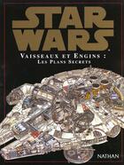 Couverture du livre « Star wars vaisseau engin plan » de Clement/Jenssen aux éditions Nathan