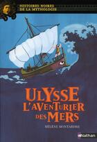 Couverture du livre « Ulysse ; l'aventurier des mers » de Helene Montardre et Elene Usdin aux éditions Nathan