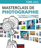 Couverture du livre « Masterclass de photographie » de Ang aux éditions Dunod
