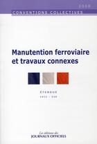 Couverture du livre « Manutention ferroviaire et travaux connexes » de  aux éditions Direction Des Journaux Officiels