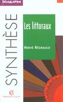 Couverture du livre « Les littoraux » de Hervé Regnauld aux éditions Armand Colin