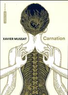 Couverture du livre « Carnation » de Xavier Mussat aux éditions Casterman