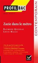 Couverture du livre « Zazie dans le métro ; Raymond Queneau, Louis Malle » de Johan Faerber aux éditions Hatier