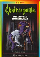 Couverture du livre « Chair de poule Tome 38 : des appels monstrueux » de R. L. Stine aux éditions Bayard Jeunesse