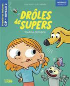 Couverture du livre « Drôles de supers : toutou compris ; CP niveau 2 » de Loic Mehee et Lilas Nord aux éditions Lito