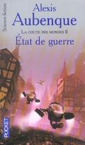 Couverture du livre « Etat de guerre » de Alexis Aubenque aux éditions Pocket