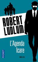 Couverture du livre « L'agenda icare » de Robert Ludlum aux éditions Pocket