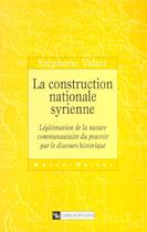 Couverture du livre « Construction nationale syrienne » de  aux éditions Cnrs